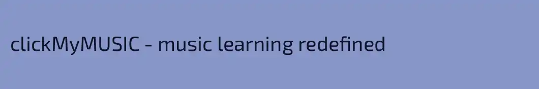 clickMyMUSIC - music learning redefined